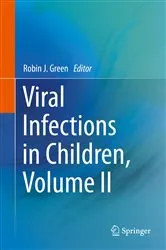 Book cover of Viral Infections in Children, Volume II by Robin J. Green
