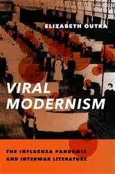 Book cover of Viral Modernism by Elizabeth Outka