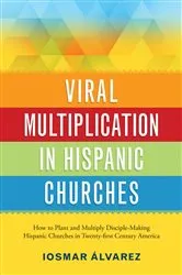 Book cover of Viral Multiplication In Hispanic Churches by Iosmar Alvarez