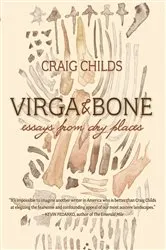 Book cover of Virga & Bone by Craig Childs