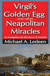 Book cover of Virgil's Golden Egg and Other Neapolitan Miracles by Michael A. Ledeen