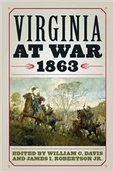 Book cover of Virginia at War, 1863 by William C. Davis