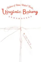 Book cover of Virginia Bakery Remembered by Tom Thie