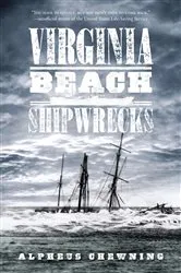 Book cover of Virginia Beach Shipwrecks by Alpheus Chewning