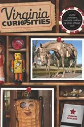 Book cover of Virginia Curiosities (3rd ed.) by Sharon Cavileer