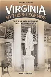 Book cover of Virginia Myths and Legends (2nd ed.) by Emilee Hines