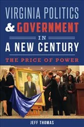 Book cover of Virginia Politics & Government in a New Century by Jeff Thomas