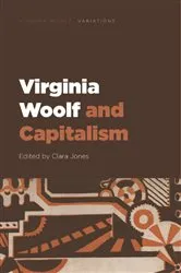 Book cover of Virginia Woolf and Capitalism by Clara Jones