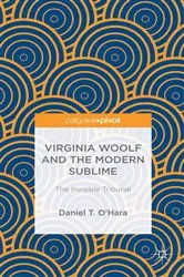 Book cover of Virginia Woolf and the Modern Sublime by Daniel T. O'Hara