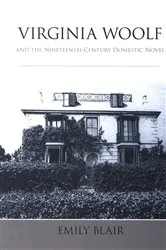 Book cover of Virginia Woolf and the Nineteenth-Century Domestic Novel by Emily Blair
