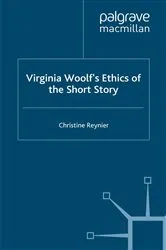 Book cover of Virginia Woolf’s Ethics of the Short Story by C. Reynier