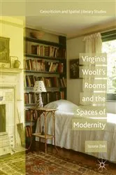 Book cover of Virginia Woolf's Rooms and the Spaces of Modernity by Suzana Zink
