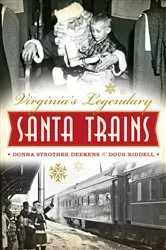 Book cover of Virginia's Legendary Santa Trains by Unknown