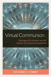 Book cover of Virtual Communion by Katherine G. Schmidt