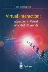Book cover of Virtual Interaction: Interaction in Virtual Inhabited 3D Worlds by E. Granum