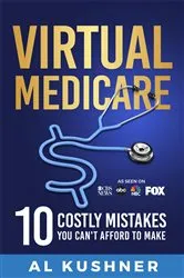 Book cover of Virtual Medicare -10 Costly Mistakes You Can't Afford to Make by Kushner