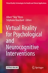 Book cover of Virtual Reality for Psychological and Neurocognitive Interventions by Albert 