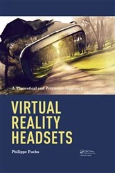 Book cover of Virtual Reality Headsets - A Theoretical and Pragmatic Approach by Philippe Fuchs