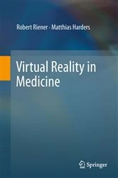 Book cover of Virtual Reality in Medicine by Robert Riener
