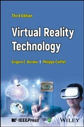 Book cover of Virtual Reality Technology (3rd ed.) by Grigore C. Burdea