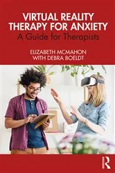 Book cover of Virtual Reality Therapy for Anxiety by Elizabeth McMahon