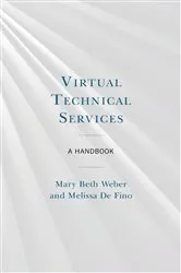 Book cover of Virtual Technical Services by Mary Beth Weber