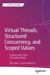 Book cover of Virtual Threads, Structured Concurrency, and Scoped Values by Ron Veen