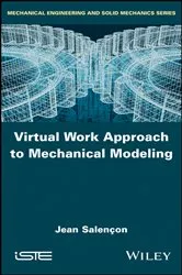Book cover of Virtual Work Approach to Mechanical Modeling by Jean Salençon