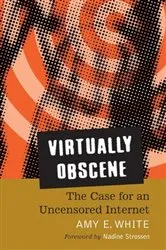 Book cover of Virtually Obscene by Amy E. White
