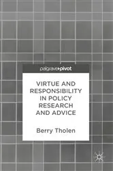 Book cover of Virtue and Responsibility in Policy Research and Advice by Berry Tholen