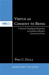 Book cover of Virtue as Consent to Being by Phil Zylla
