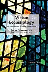 Book cover of Virtue Ecclesiology by John Fitzmaurice