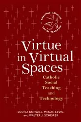Book cover of Virtue in Virtual Spaces by Louisa Conwill
