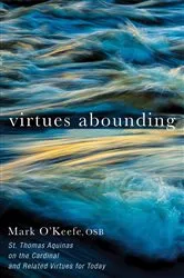 Book cover of Virtues Abounding by Mark OSB O’Keefe