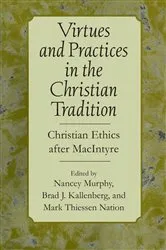 Book cover of Virtues and Practices in the Christian Tradition by Nancey Murphy