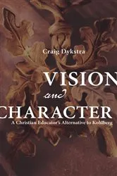 Book cover of Vision and Character by Eike Kronshage