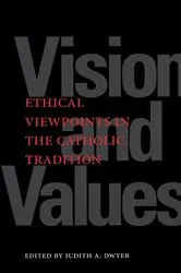 Book cover of Vision and Values by Judith A. Dwyer