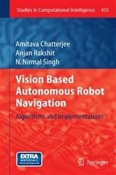 Book cover of Vision Based Autonomous Robot Navigation by Amitava Chatterjee