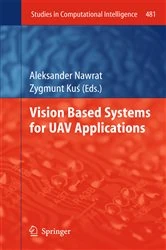 Book cover of Vision Based Systemsfor UAV Applications by Aleksander Nawrat