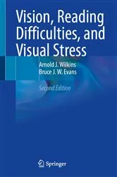 Book cover of Vision, Reading Difficulties, and Visual Stress (2nd ed.) by Arnold J. Wilkins