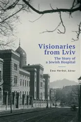 Book cover of Visionaries from Lviv by Ewa Herbst
