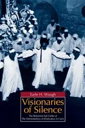 Book cover of Visionaries of Silence by Earle H. Waugh