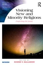Book cover of Visioning New and Minority Religions by Eugene Gallagher