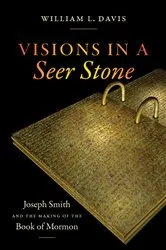Book cover of Visions in a Seer Stone by William L. Davis