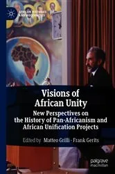 Book cover of Visions of African Unity by Matteo Grilli