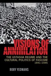 Book cover of Visions of Annihilation by Rory Yeomans