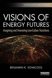 Book cover of Visions of Energy Futures by Benjamin K. Sovacool