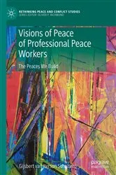 Book cover of Visions of Peace of Professional Peace Workers by Gijsbert M. van Iterson Scholten