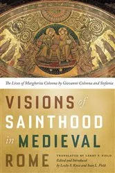 Book cover of Visions of Sainthood in Medieval Rome by Larry Field
