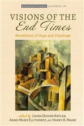 Book cover of Visions of the End Times by Laura Duhan-Kaplan